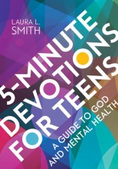 book 5-Minute Devotions for Teens: A Guide to God and Mental Health