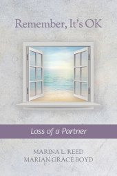 book Remember, It's Ok: Loss of a Partner