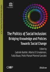 book The Politics of Social Inclusion: Bridging Knowledge and Policies Towards Social Change