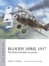 book Bloody April 1917: The birth of modern air power