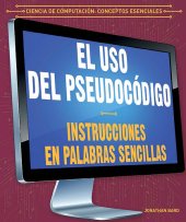 book El uso del pseudocódigo: Instrucciones en palabras sencillas (Using Pseudocode: Instructions in Plain English)