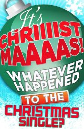 book It's Christmas!: Whatever Happened to the Christmas Single?