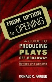 book From Option to Opening: A Guide to Producing Plays Off-Broadway