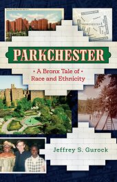 book Parkchester: A Bronx Tale of Race and Ethnicity