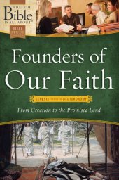 book Founders of Our Faith: Genesis through Deuteronomy: From Creation to the Promised Land