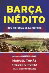 book Barça inédito: 800 historias de la Historia