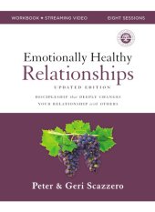 book Emotionally Healthy Relationships Workbook: Discipleship that Deeply Changes Your Relationship with Others