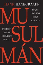 book Musulmán: Lo que necesitas saber acerca de la religión de más rápido crecimiento mundial