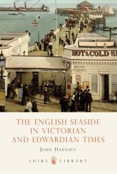 book The English Seaside in Victorian and Edwardian Times