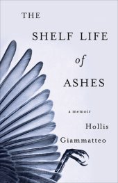 book The Shelf Life of Ashes