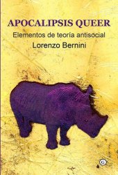 book Apocalipsis queer: Elementos de teoría antisocial