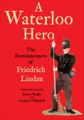 book A Waterloo Hero: The Reminiscences of Friedrich Lindau