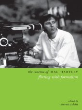 book The Cinema of Hal Hartley: Flirting With Formalism