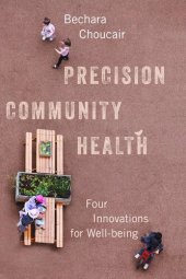 book Precision Community Health: Four Innovations for Well-being