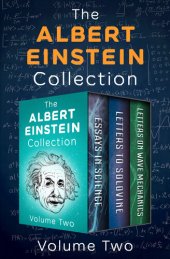 book The Albert Einstein Collection Volume Two: Essays in Science, Letters to Solovine, and Letters on Wave Mechanics