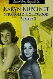 book Karyn Kupcinet Strangled Hollywood Beauty