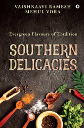 book Southern Delicacies: Evergreen Flavours of Tradition