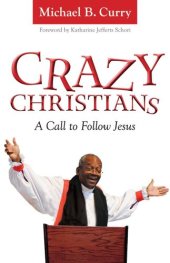 book Crazy Christians: A Call to Follow Jesus