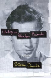 book Choking on Marlon Brando: A Film Critic's Memoir About Love and the Movies