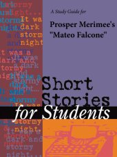 book A Study Guide for Prosper Merimee's "Mateo Falcone"