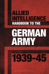 book Allied Intelligence Handbook to the German Army 1939–45