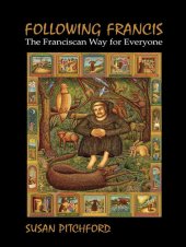 book Following Francis: The Franciscan Way for Everyone