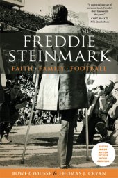 book Freddie Steinmark: Faith, Family, Football