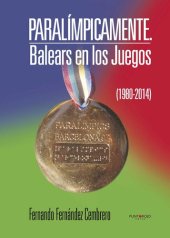 book Paralímpicamente: Balears en los Juegos (1980-2014)