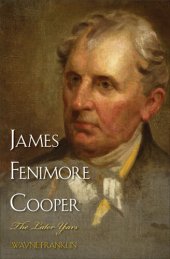 book James Fenimore Cooper: The Later Years