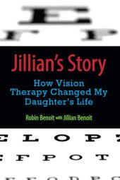 book Jillian's Story: How Vision Therapy Changed My Daughter's Life