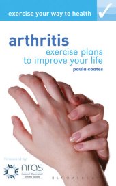 book Exercise Your Way to Health: Arthritis: Exercise Plans to Improve Your Life