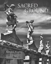 book Sacred Ground: The Cemeteries of New Orleans