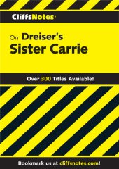 book Cliffsnotes on Dreiser's Sister Carrie