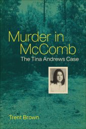 book Murder in McComb: The Tina Andrews Case