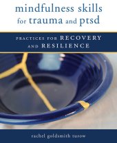 book Mindfulness Skills for Trauma and PTSD: Practices for Recovery and Resilience