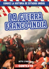 book La guerra franco-india (The French and Indian War)