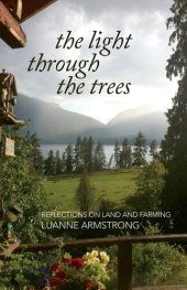 book The Light Through the Trees: Reflections on Land and Farming