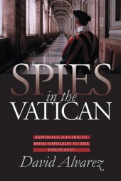 book Spies in the Vatican: Espionage and Intrigue from Napoleon to the Holocaust