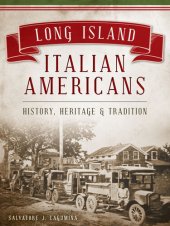 book Long Island Italian Americans: History, Heritage and Tradition