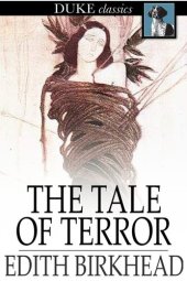 book The Tale of Terror: A Study of the Gothic Romance