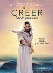 book Creer-- Edición para niños: Pensar, actuar y ser como Jesús