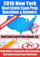 book 2016 New York Real Estate Exam Prep Questions and Answers: Study Guide to Passing the Salesperson Real Estate License Exam Effortlessly