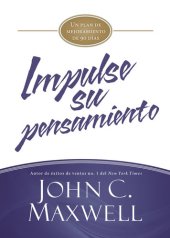 book Impulse su pensamiento: Un plan de mejoramiento de 90 días