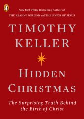 book Hidden Christmas: The Surprising Truth Behind the Birth of Christ