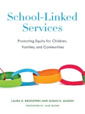 book School-Linked Services: Promoting Equity for Children, Families, and Communities