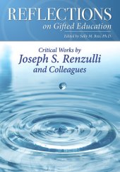 book Reflections on Gifted Education: Critical Works by Joseph S. Renzulli and Colleagues