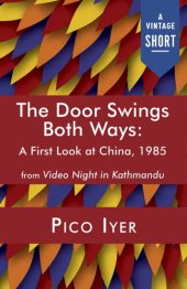 book The Door Swings Both Ways: A First Look at China, 1985