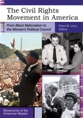 book The Civil Rights Movement in America: From Black Nationalism to the Women's Political Council