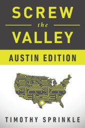 book Screw the Valley: Austin Edition