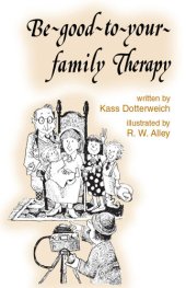 book Be-good-to-your-family Therapy